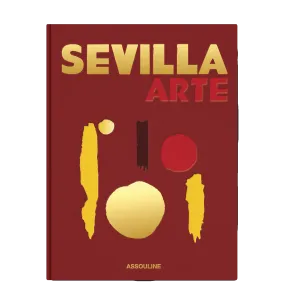 Sevilla Arte Book by Assouline